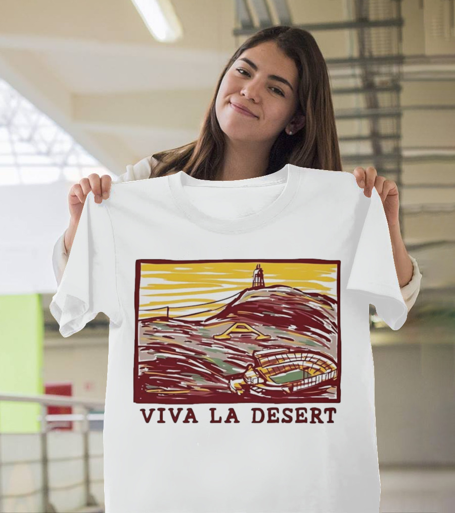 Viva La Desert Desert Stadium Arena Landmark Hilltop Stadium T-Shirt