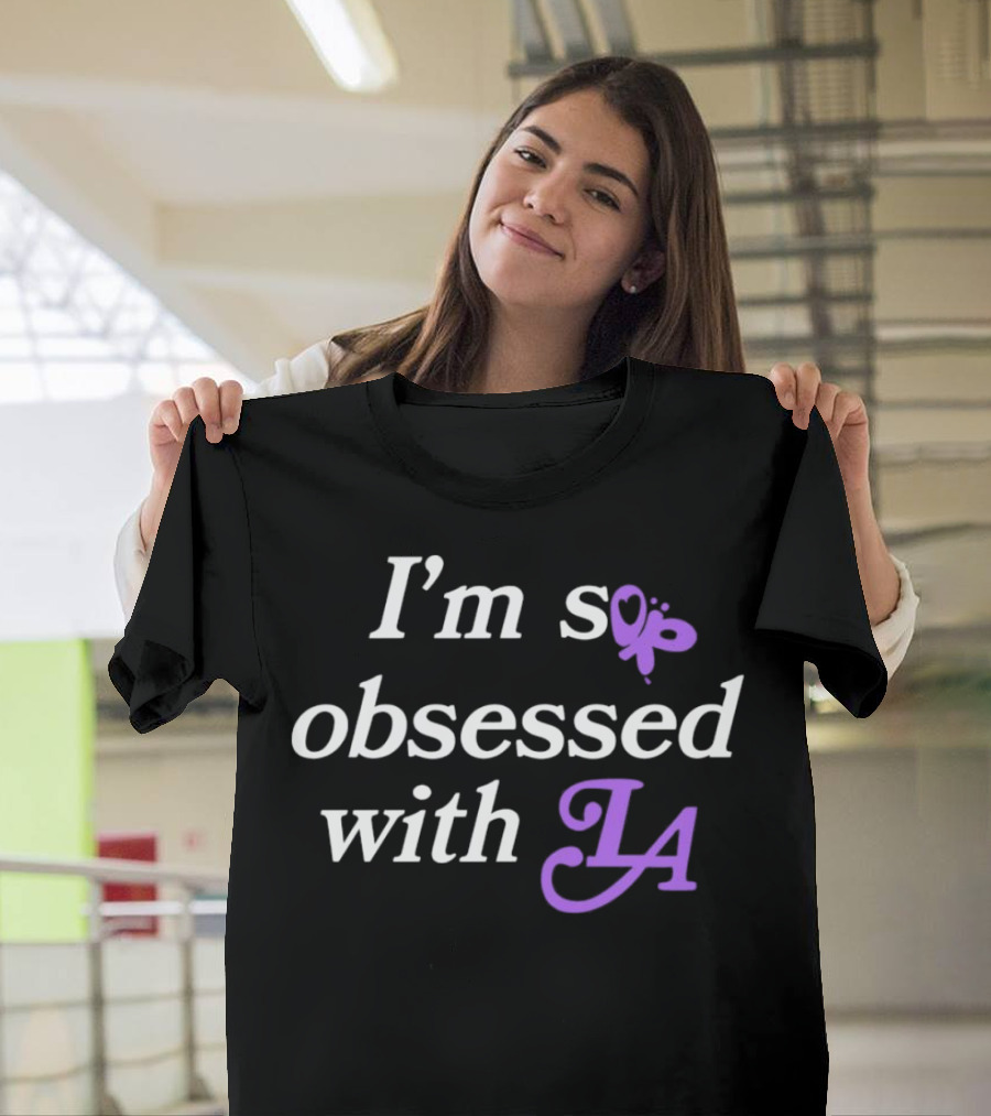 I’m So Obsessed with LA Butterfly T-Shirt