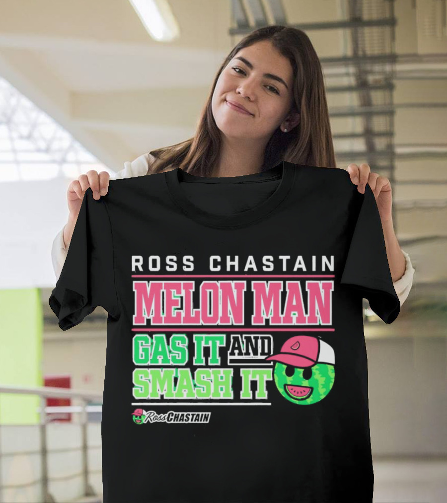 Ross Chastain Melon Man Gas It and Smash It Watermelon Face T-Shirt