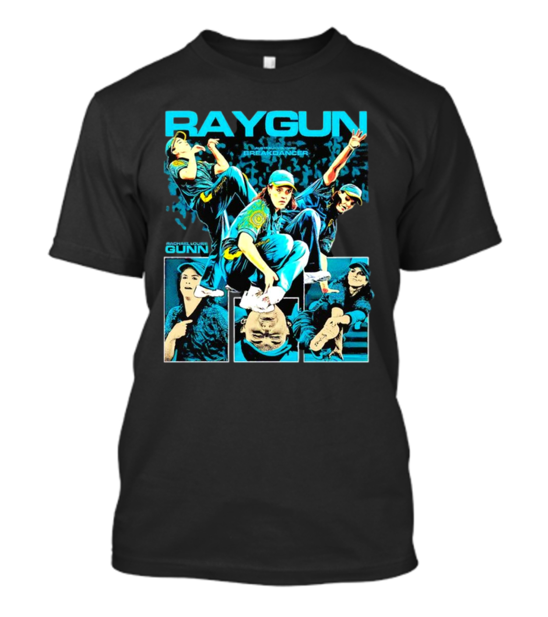 Raygun Breakdancer Rachael Louise Gunn Olympic Australia T-Shirt