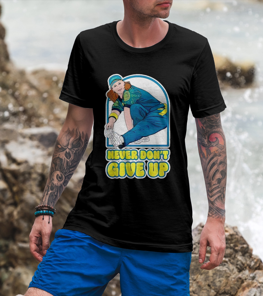 Never Don’t Give Up Raygun Rachael Gunn T-Shirt