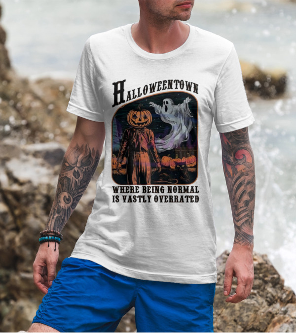 Halloweentown Pumpkin Head And Ghost With Black Cat Where Being Normal Is Vastly Overrated T-Shirt