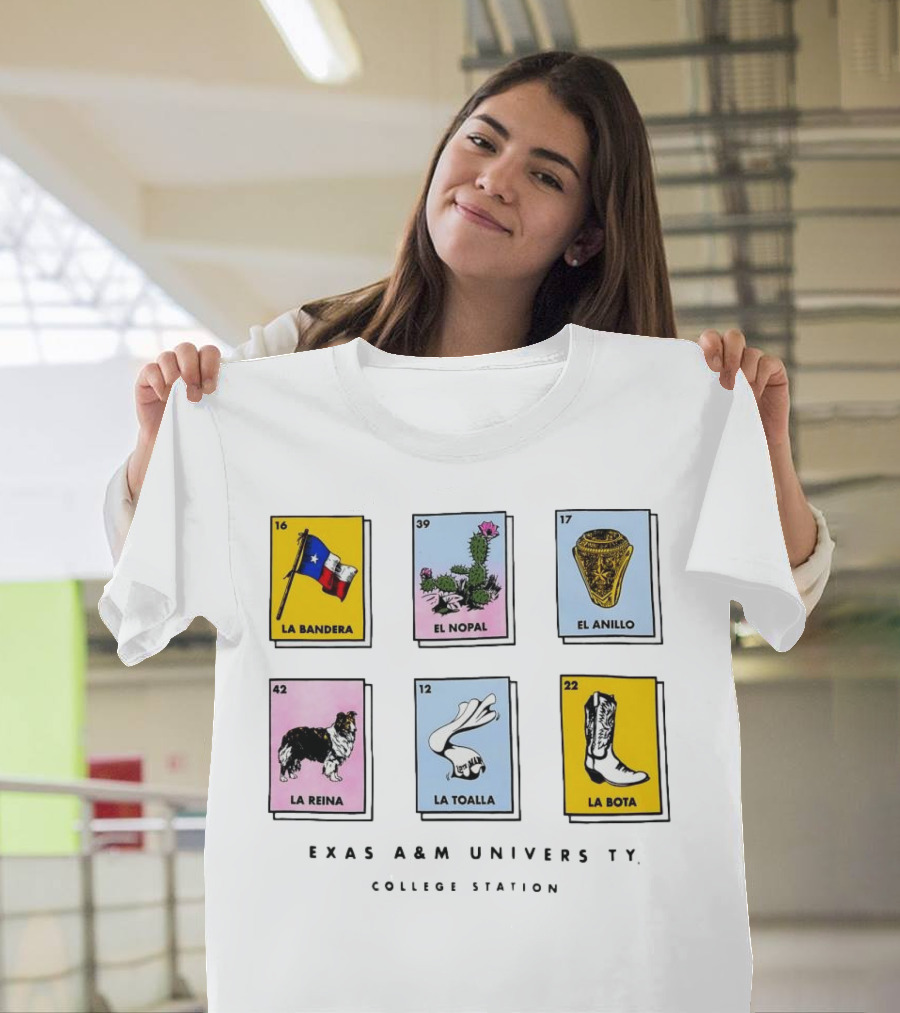 Texas A&M University College Station Loteria Cards La Bandera El Nopal El Anillo La Reina La Toalla La Bota T-Shirt