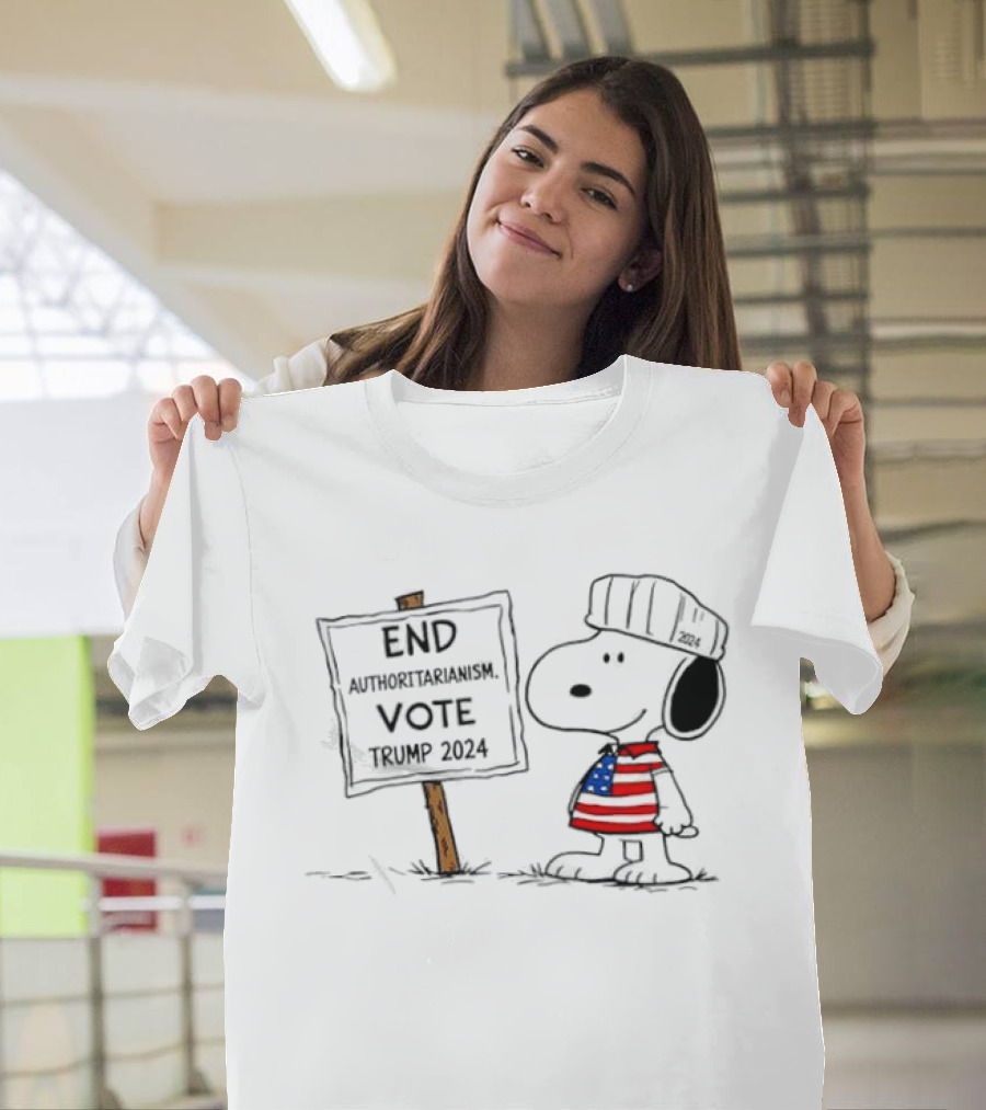 End Authoritarianism Vote Trump 2024 Snoopy Message T-Shirt