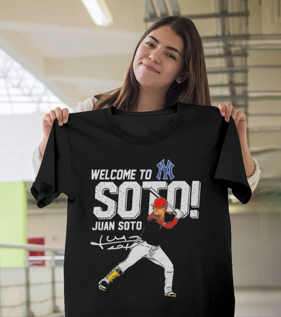 Welcome to New York Yankees Soto Juan Soto T-Shirt