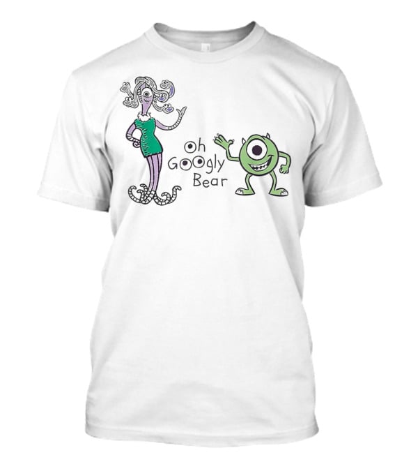 Mike Celia Oh Googly Bear Monsters Inc Characters T-Shirt