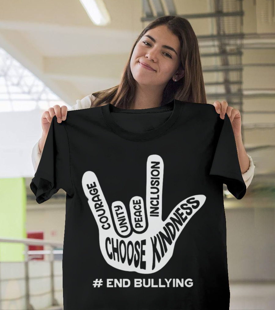 Choose Kindness Courage Unity Peace Inclusion End Bullying T-Shirt