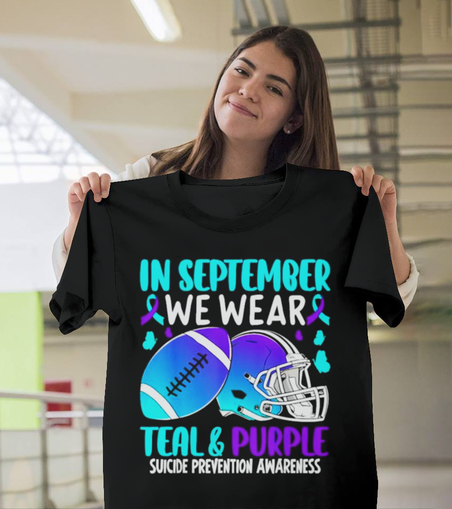 In September We Wear Teal Purple Suicide Prevention Awareness Football Helmet T-Shirt