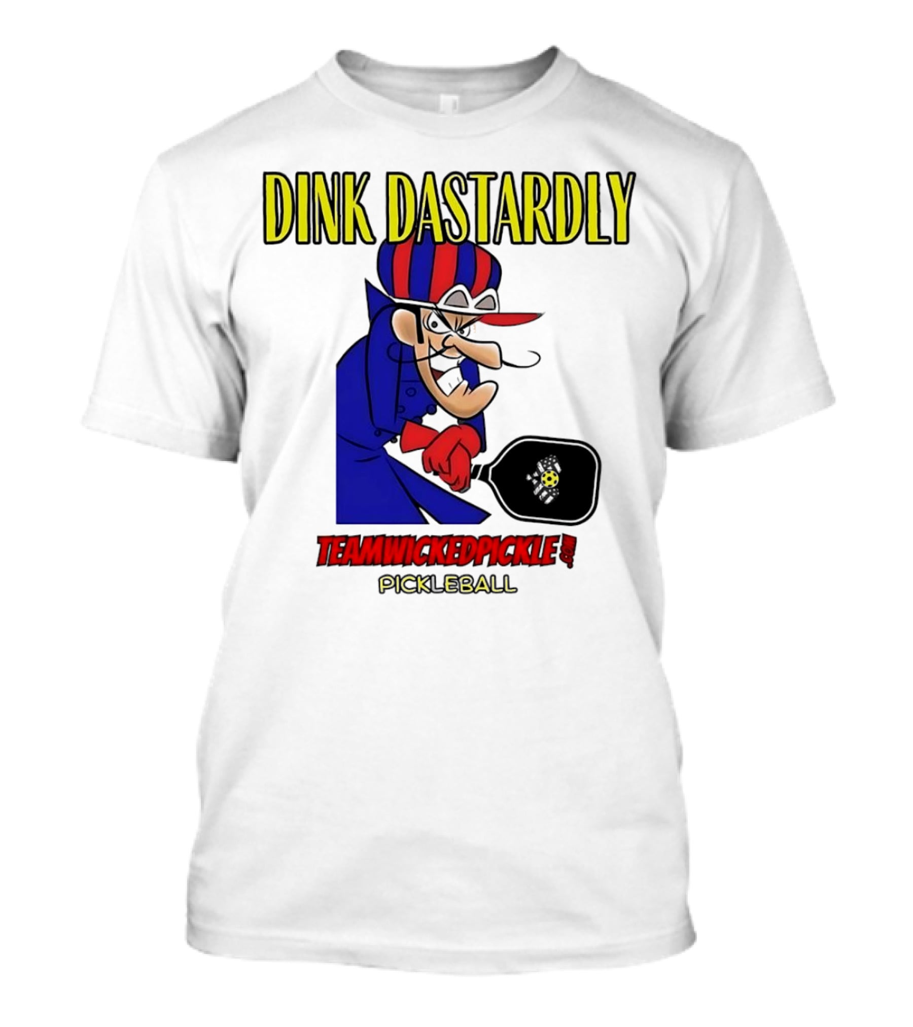 Dink Dastardly Teamwickedpickle Pickleball T-Shirt