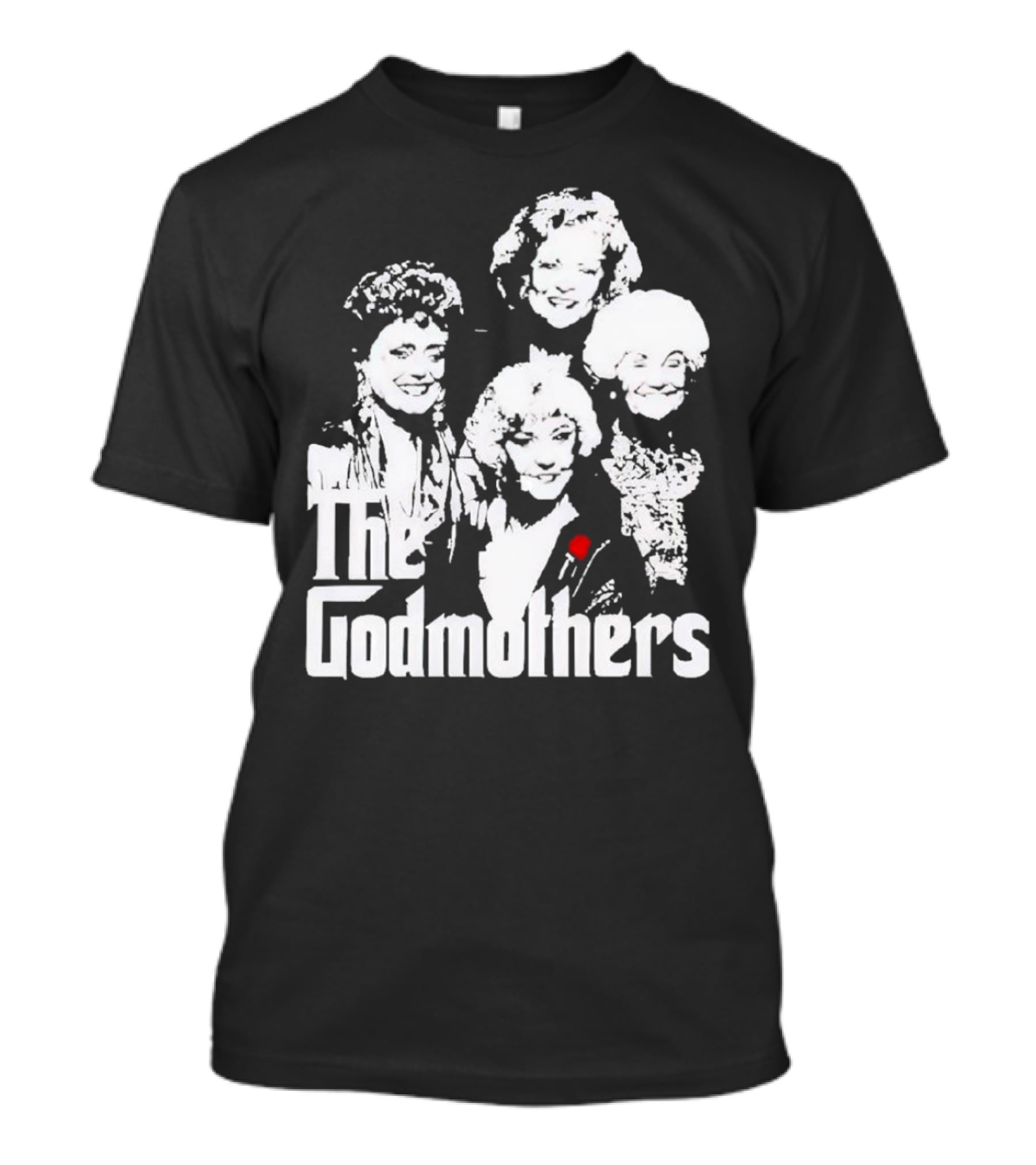 The Godmothers Golden Girls T-Shirt
