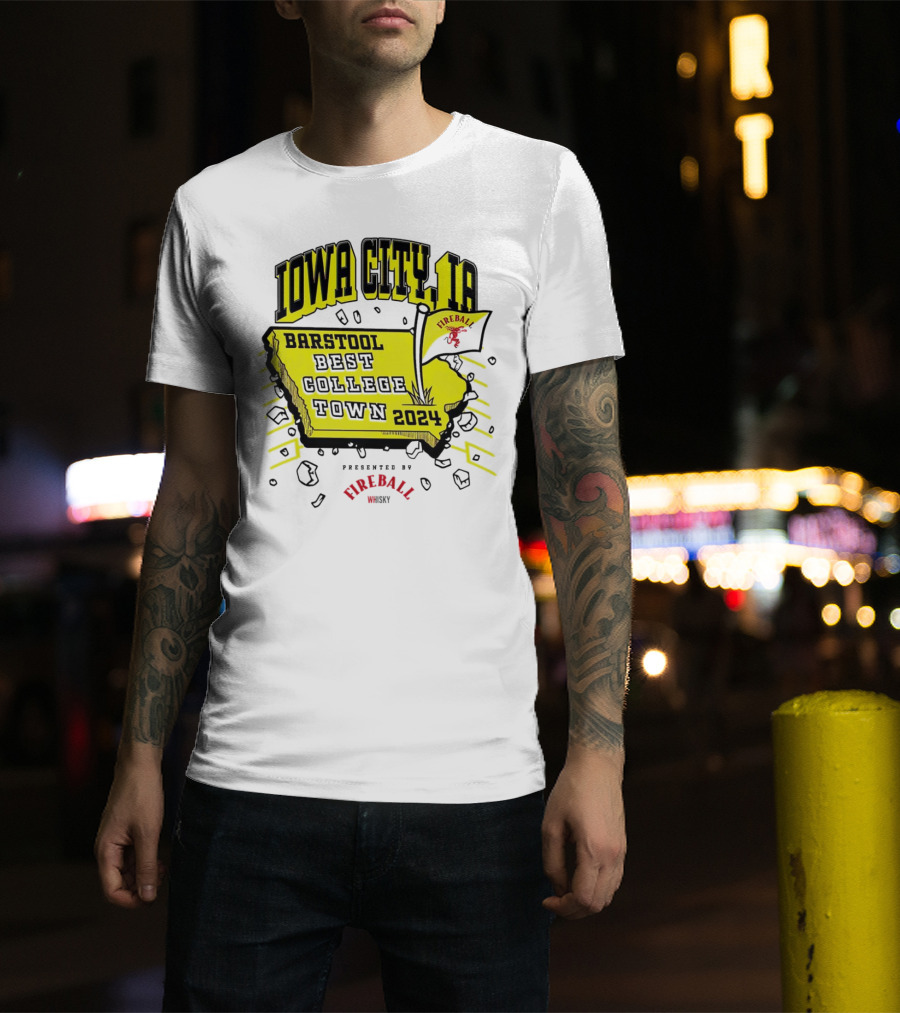 Best College Town Iowa City IA 2024 Presented By Fireball Whiskey T-Shirt