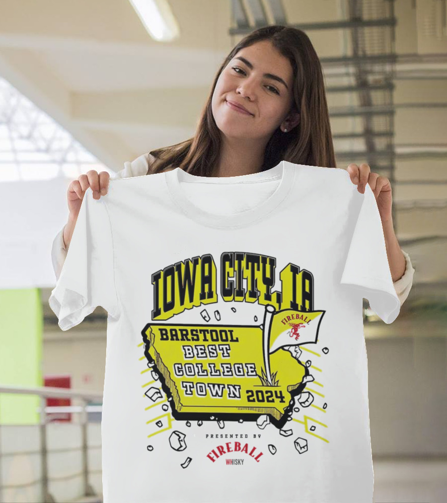 Best College Town Iowa City IA 2024 Presented By Fireball Whiskey T-Shirt
