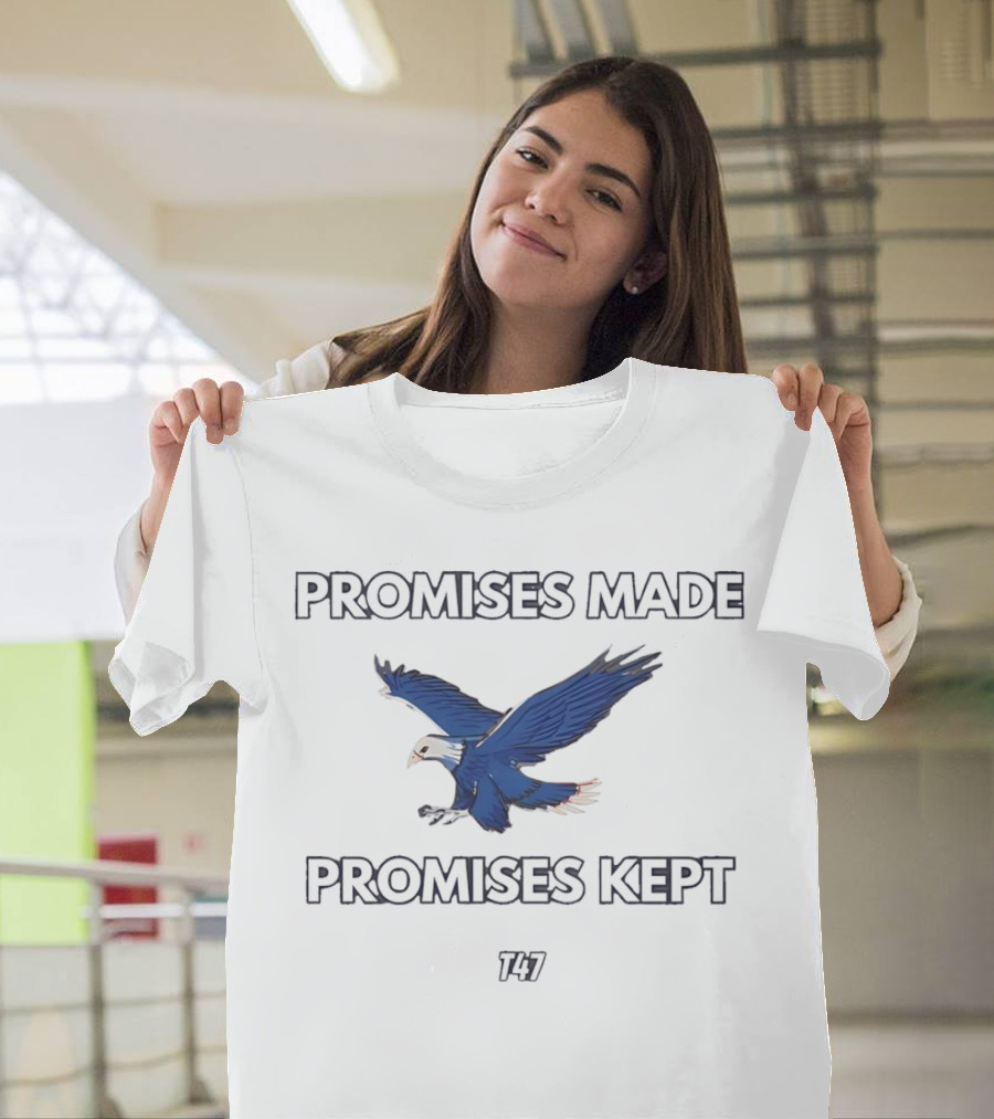 Promises Made Promises Kept Eagle T47 T-Shirt