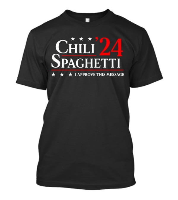 Chili Spaghetti ’24 I Approve This Message Stars Red White T-Shirt