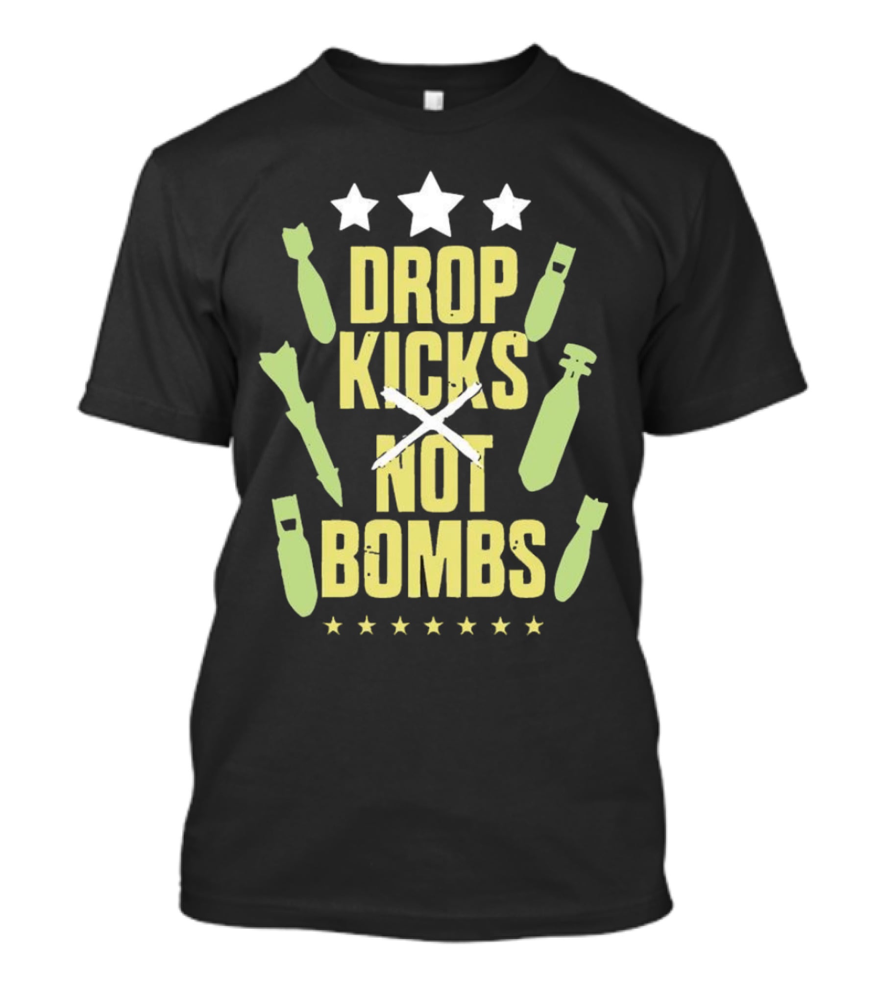 Drop Kicks Not Bombs Stars And Bombs T-Shirt