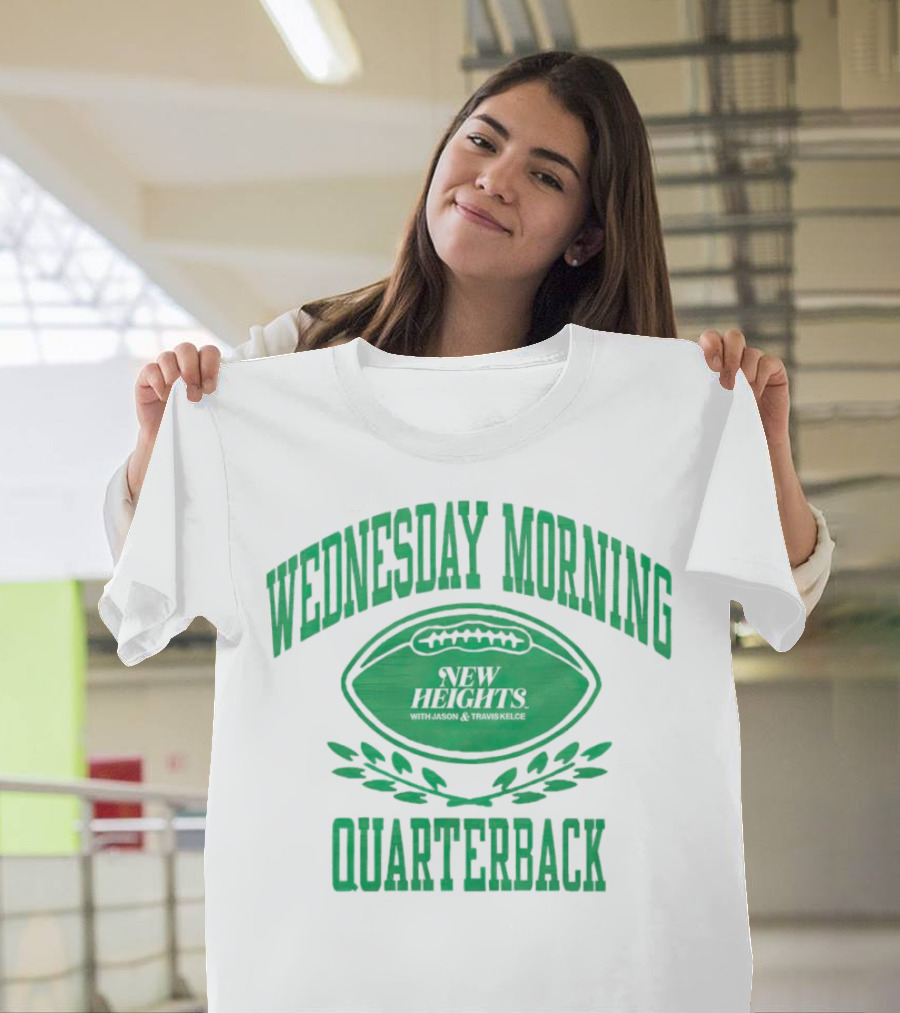 Wednesday Morning Quarterback New Heights With Jason And Travis Kelce T-Shirt