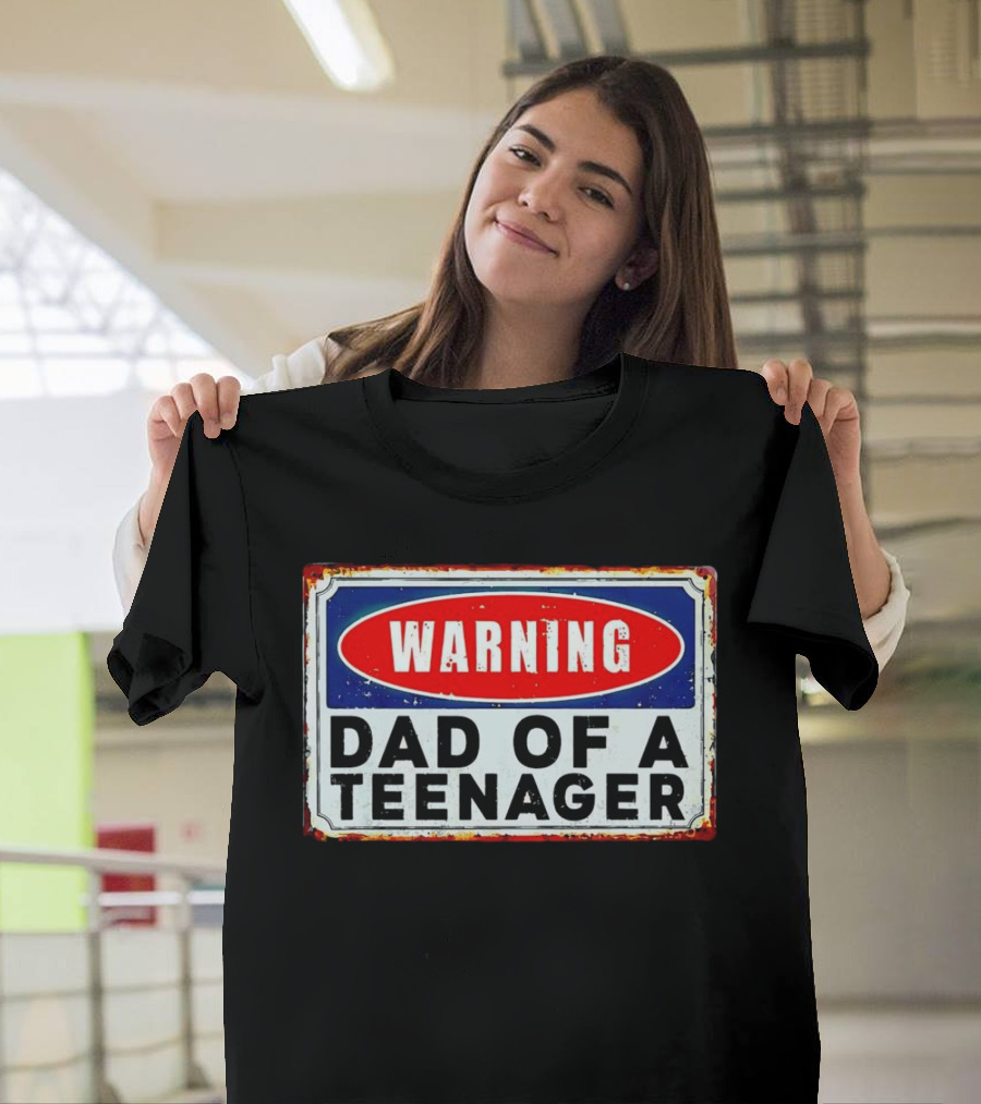 Warning Dad Of A Teenager Retro Sign T-Shirt
