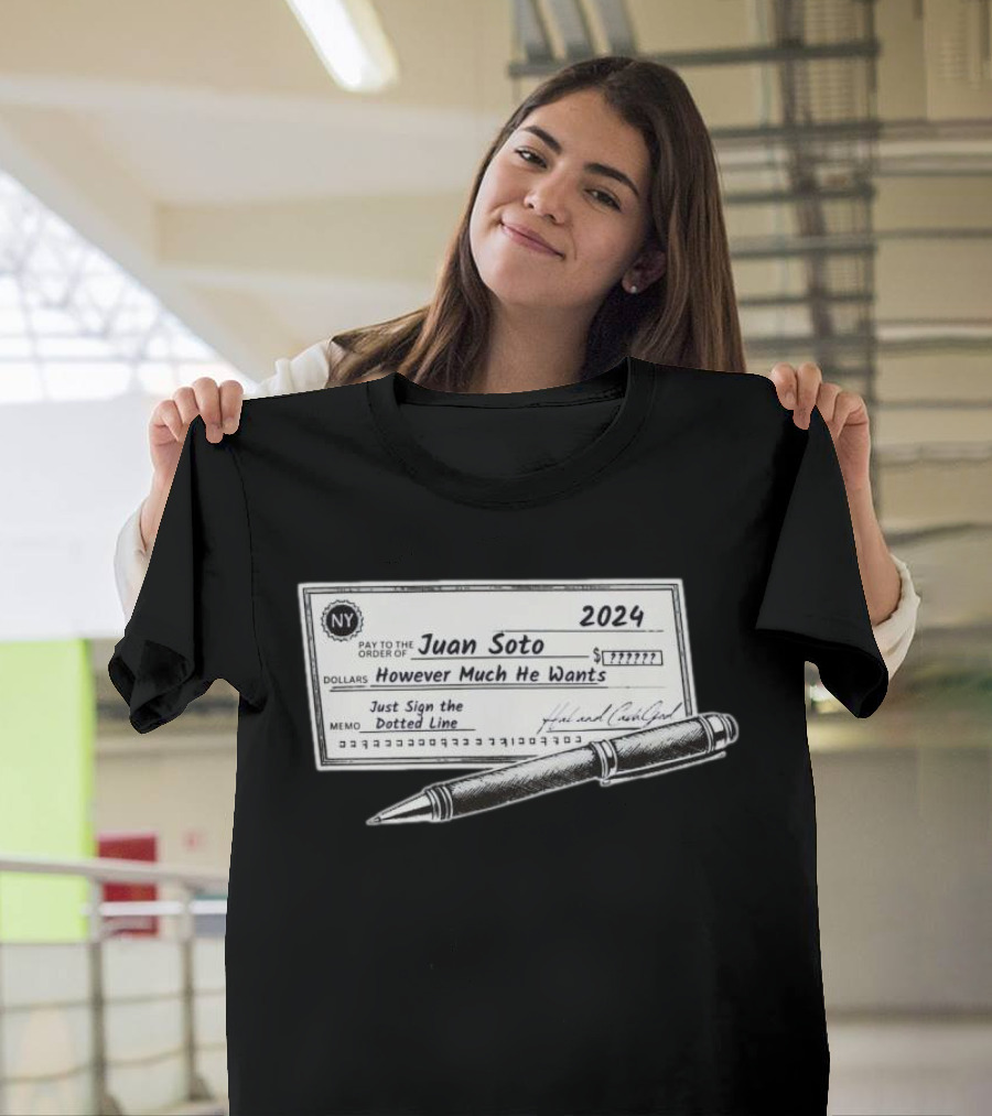 Blank Check to Juan Soto NY Yankees 2024 However Much He Wants T-Shirt