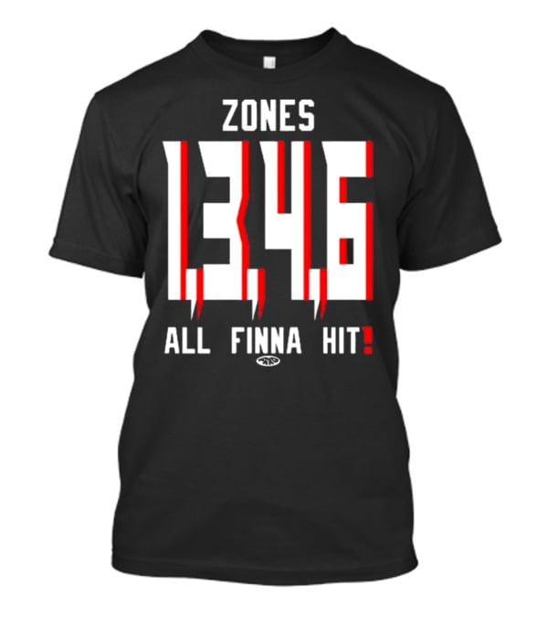 Zones 1 3 4 6 All Finna Hit Freakorico ATL Hoe T-Shirt