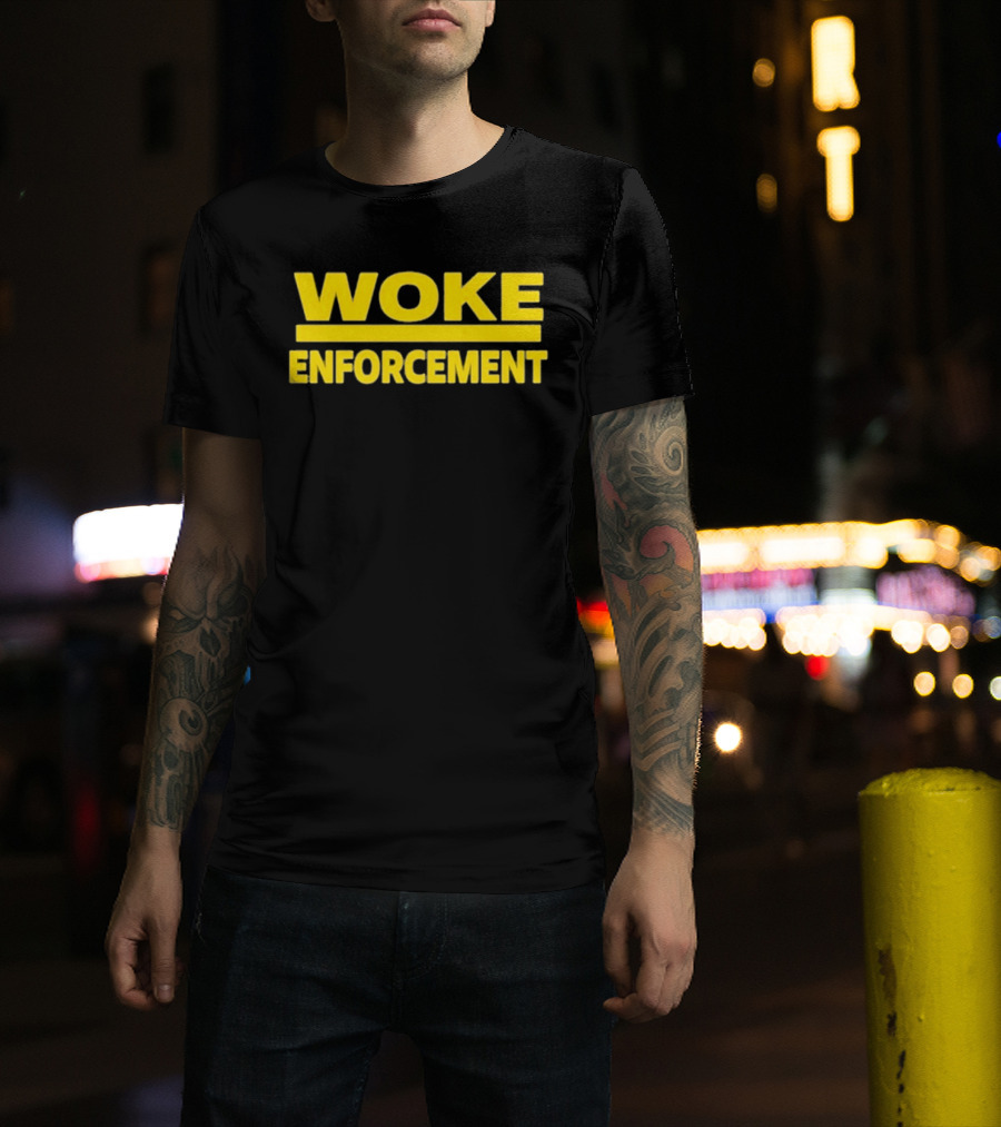 Admiral Bear Woke Enforcement Enforcement Woke T-Shirt