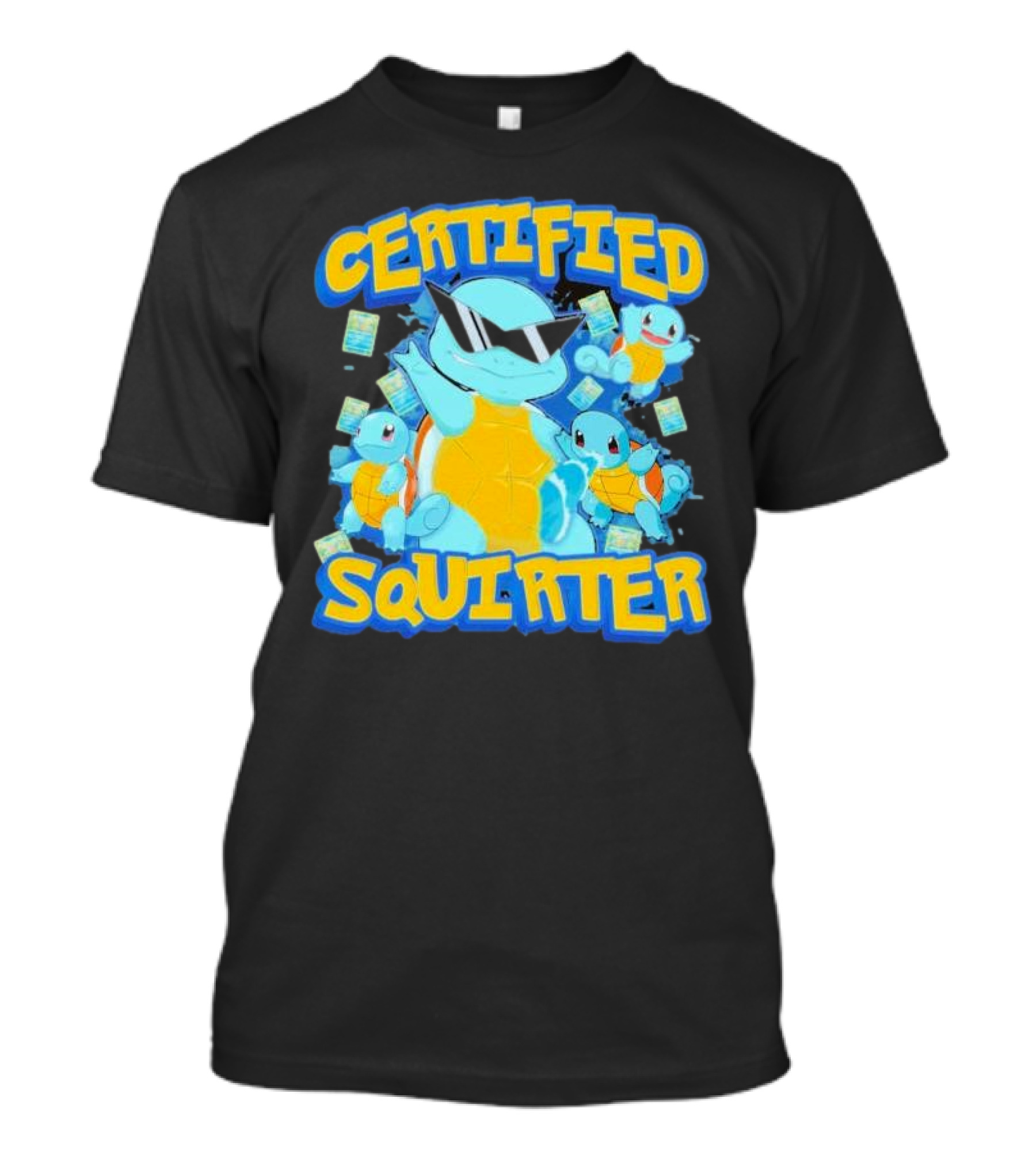 Certified Squirter Pokemon Squirtle Party With Sunglasses And Cards T-Shirt