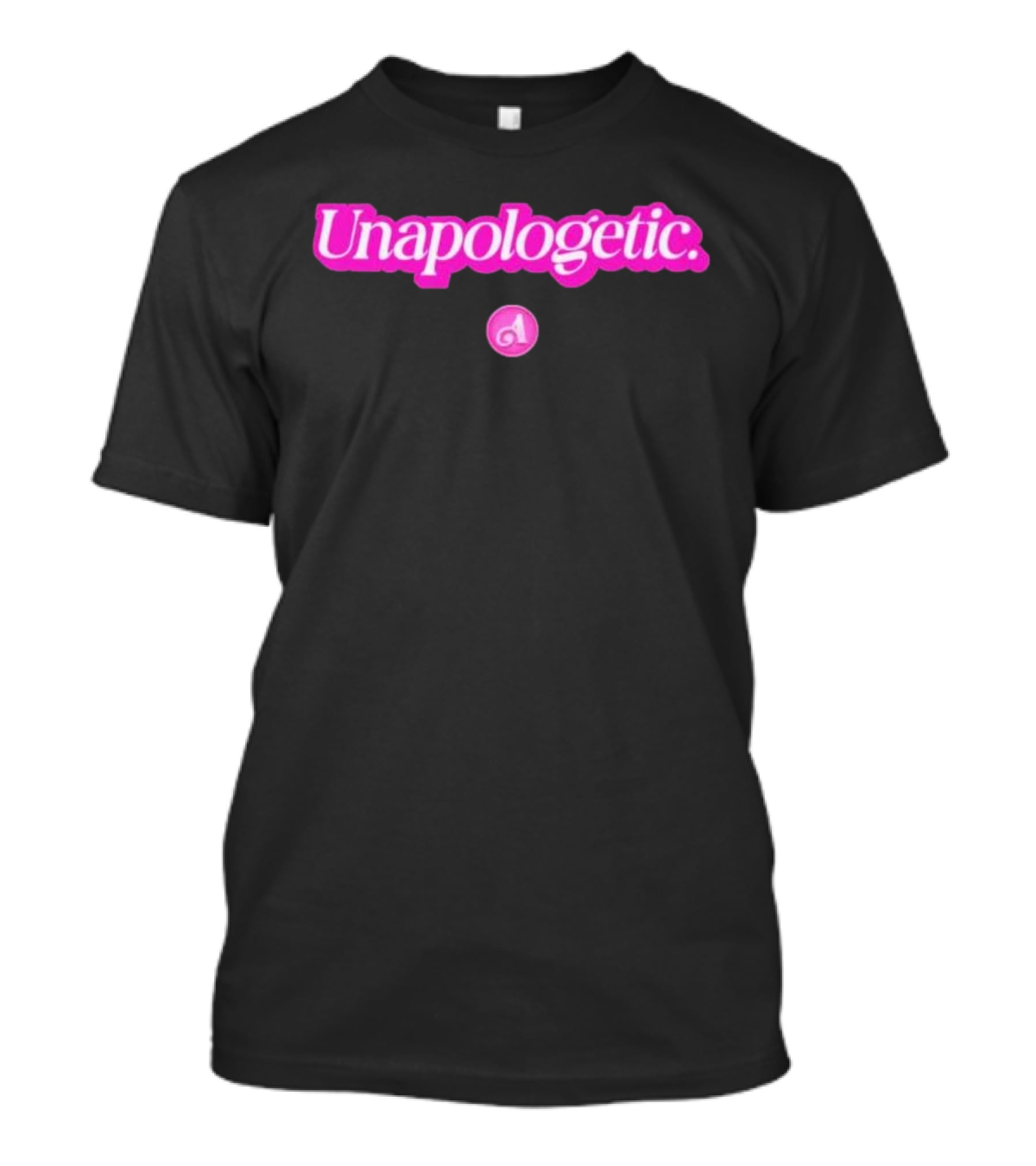 Unapologetic Bold Text With Pink A Highlight T-Shirt