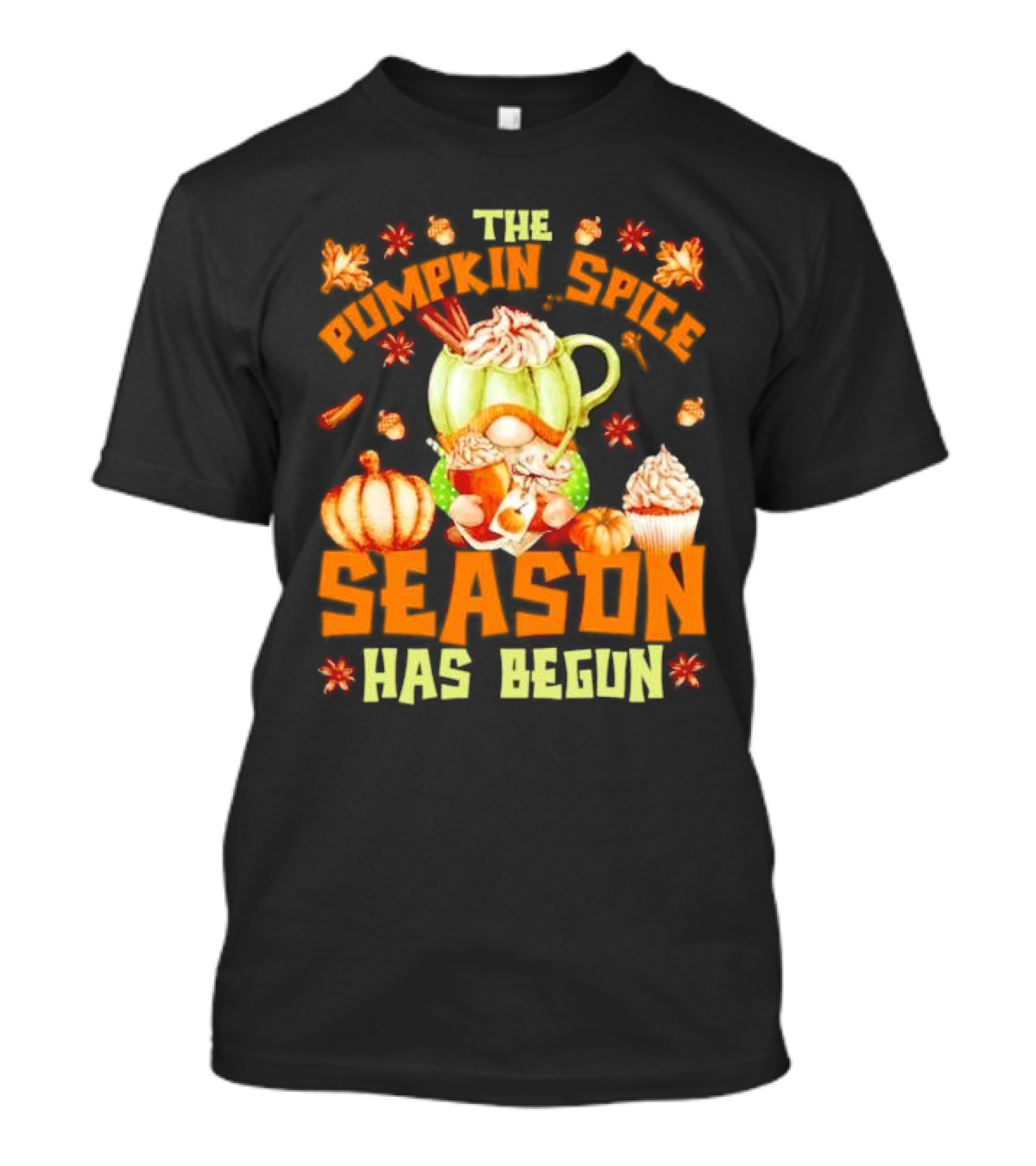 The Pumpkin Spice Season Has Begun Fall Season Gnome Cupcake Pumpkin Leaves T-Shirt