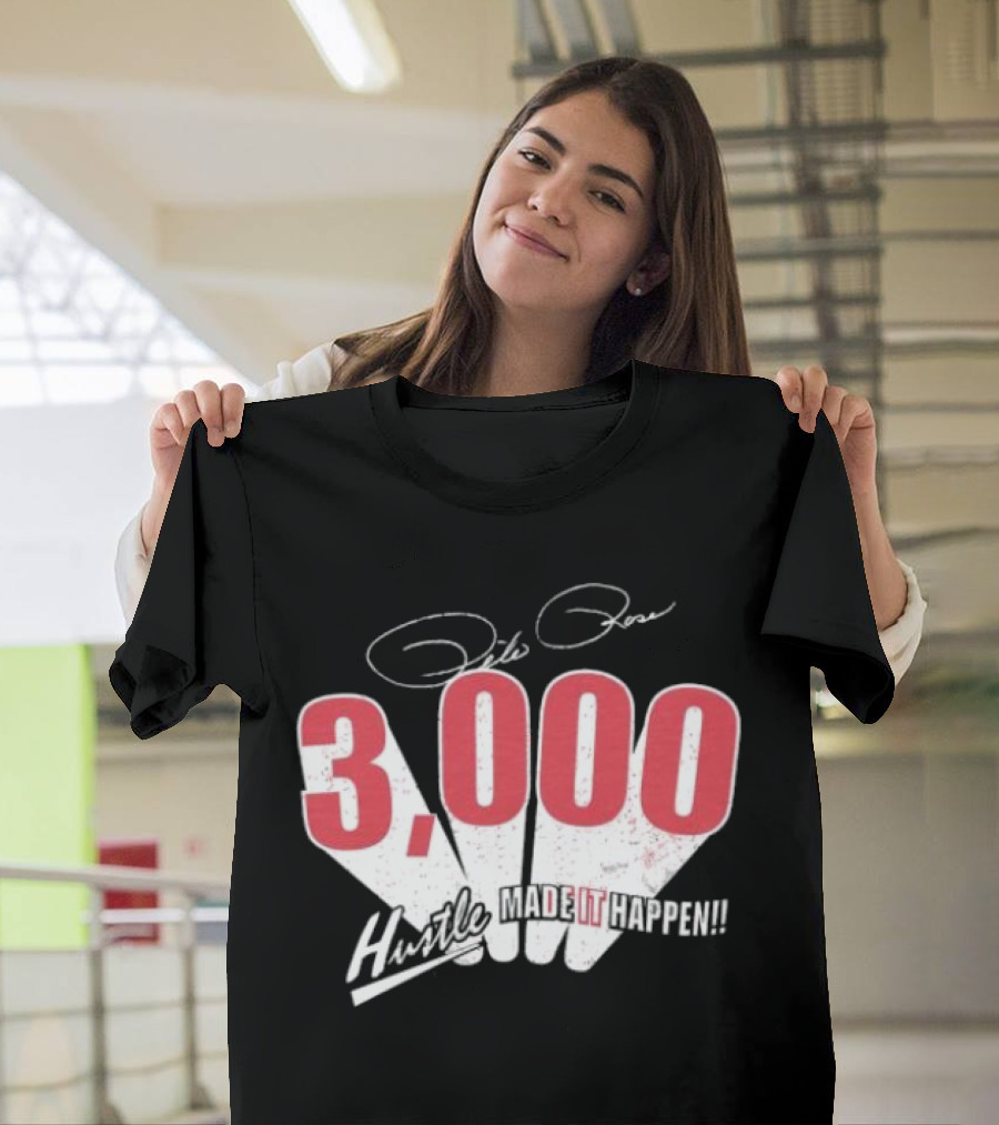 Pete Rose Hustle 3000 Made It Happen T-Shirt