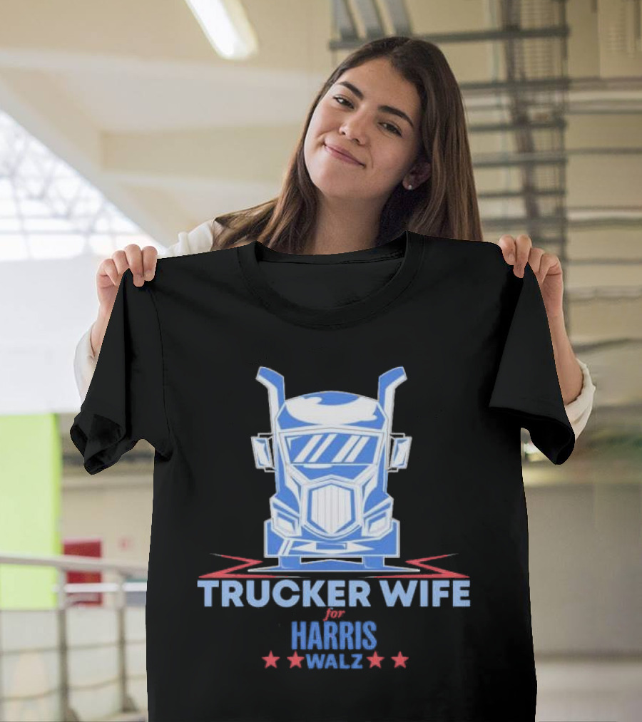 Trucker Wife for Harris Walz Blue Truck Design with Stars T-Shirt