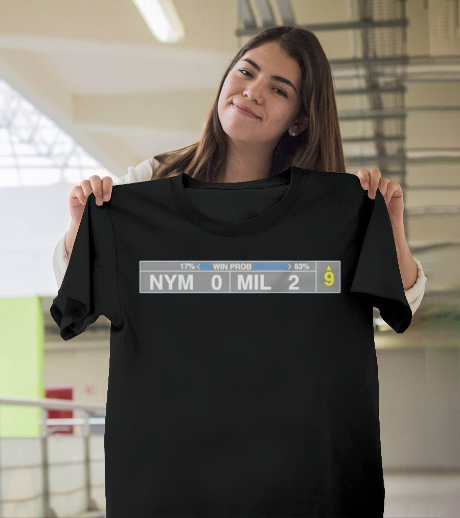 NYM 0 Mil 2 Win Prob 17% vs 83% Ninth Inning T-Shirt