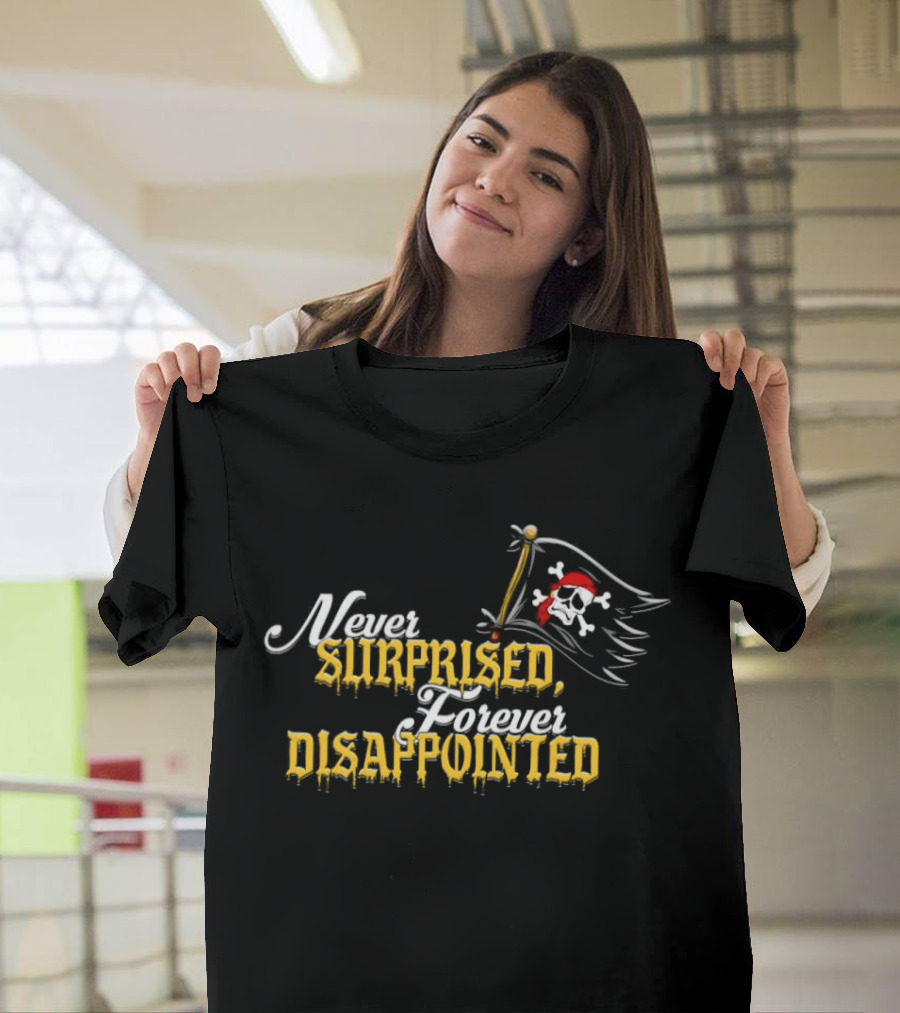Never Surprised Forever Disappointed Pittsburgh Pirates Skull Flag T-Shirt