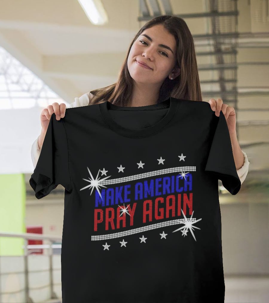 Make America Pray Again Rhinestone T-Shirt