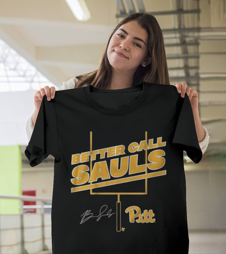 Pitt Football Better Call Sauls Goalpost Signature T-Shirt