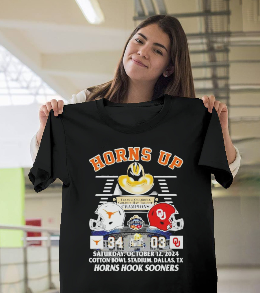 HORNS UP GOLDEN HAT TROPHY CHAMPIONS TEXAS VS OKLAHOMA 34-3 COTTON BOWL DALLAS OCTOBER 12 2024 HORNS HOOK SOONERS T-Shirt