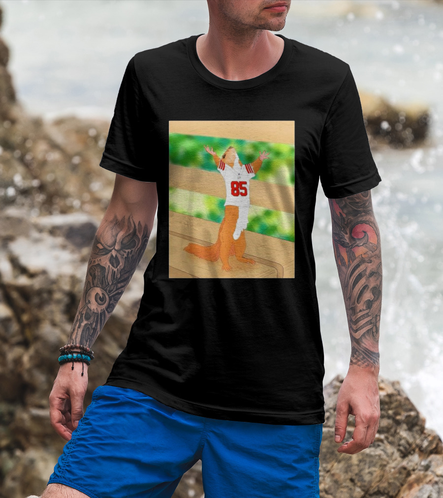 Victory Friday Mood Squirrel Wears San Francisco 49ers George Kittle Jersey 85 T-Shirt