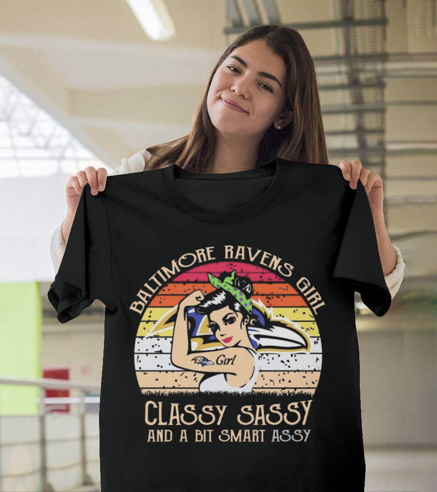 Baltimore Ravens Girl Classy Sassy And A Bit Smart Assy T-Shirt
