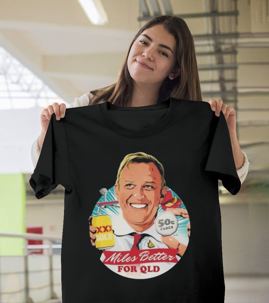 Miles Better for Qld 50c Fares XXX Qld T-Shirt
