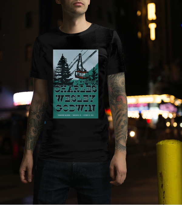Charles Wesley Godwin With Jesus / Practice Oct 26, 2024 Vancouver BC Commodore Ballroom Cable Car And Forest Scene T-Shirt