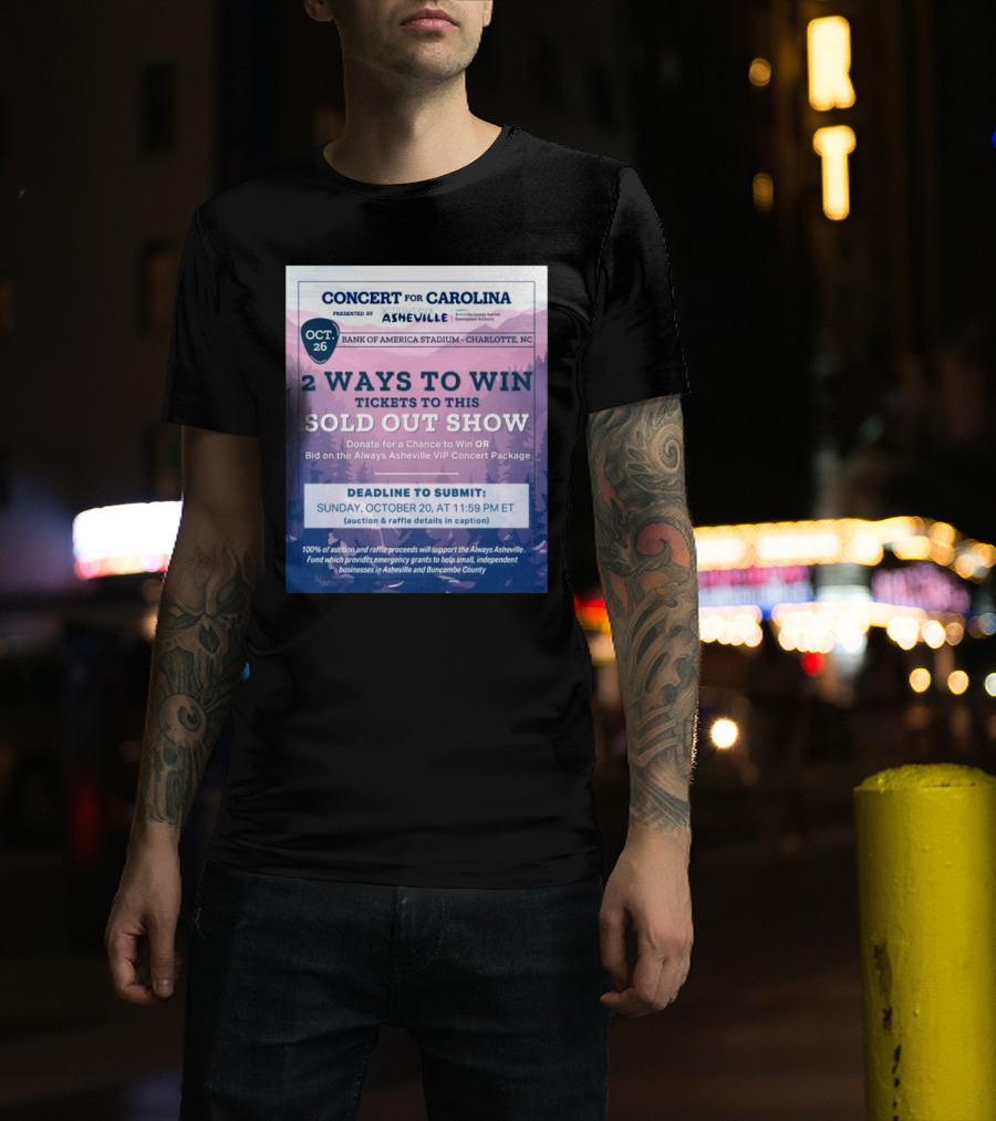 Concert For Carolina At Bank Of America Stadium Charlotte NC Oct 26 2024 2 Ways To Win Always Asheville VIP Package T-Shirt