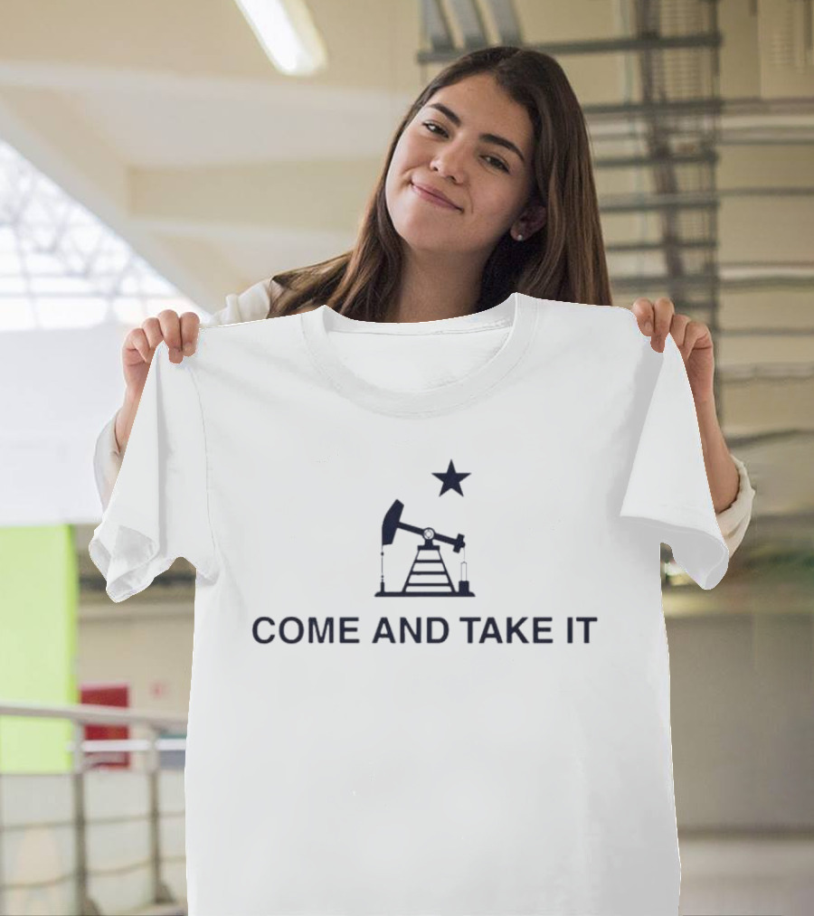 Come And Take It Oilfield Star Pumpjack T-Shirt