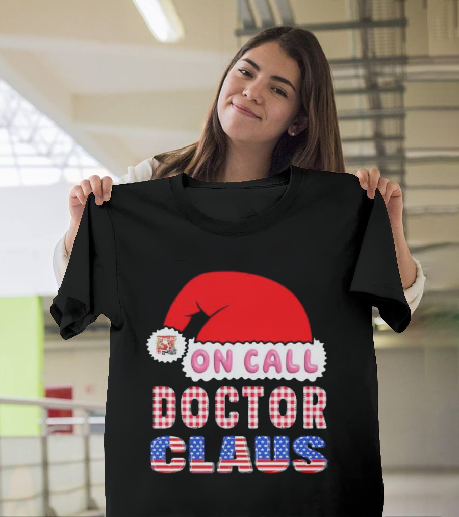 Doctor Claus On Call Christmas Santa Hat American Flag T-Shirt
