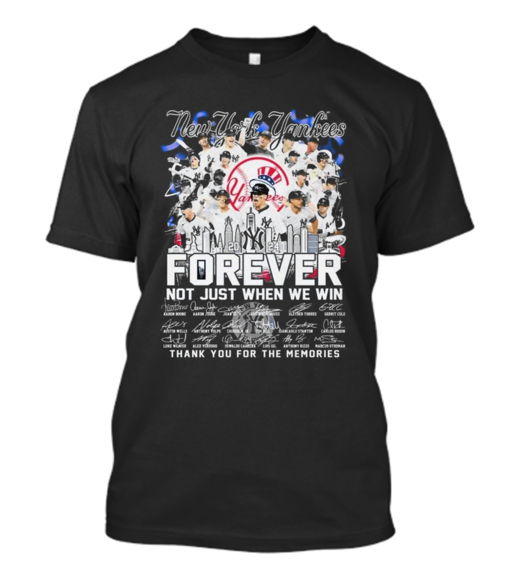 New York Yankees 2024 Forever Not Just When We Win Thank You For The Memories Signatures T-Shirt