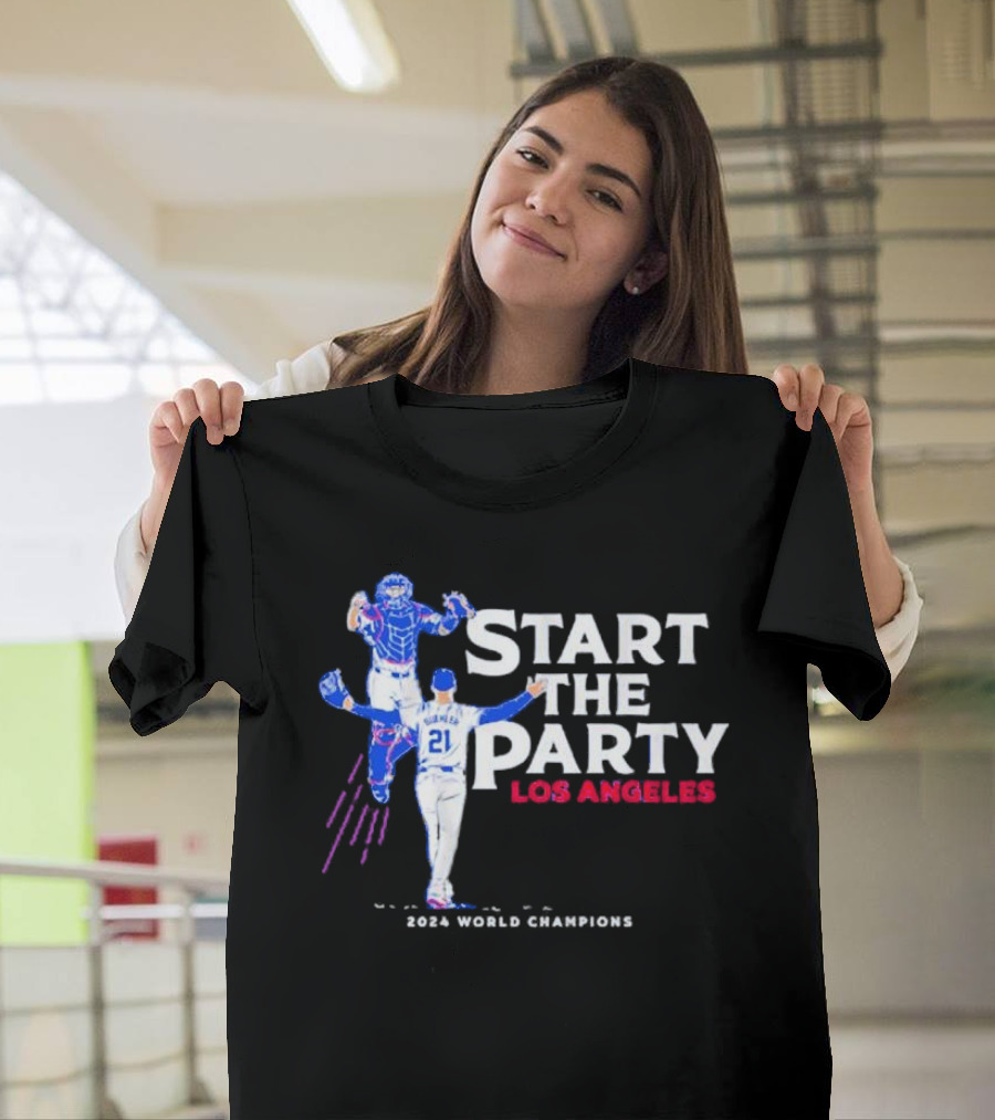 Start the Party Los Angeles 2024 World Champions T-Shirt