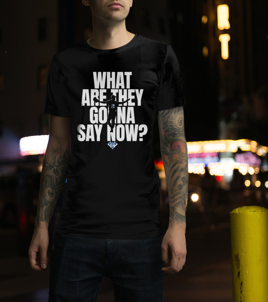 What Are They Gonna Say Now Walker Buehler Number 21 DN T-Shirt