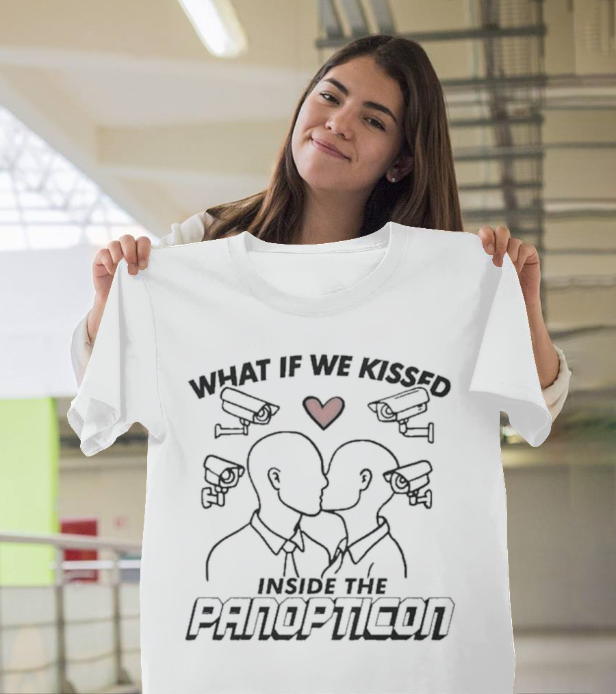 WHAT IF WE KISSED INSIDE THE PANOPTICON WITH HEART AND CAMERAS T-Shirt
