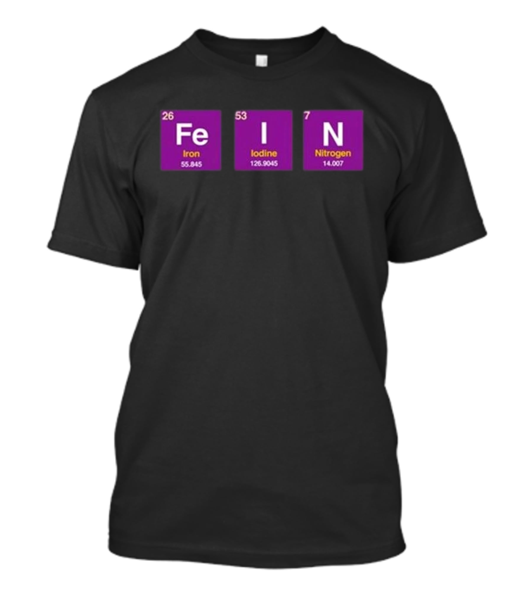 Ahh Tees Fe Iodine Nitrogen Elements Chemistry T-Shirt