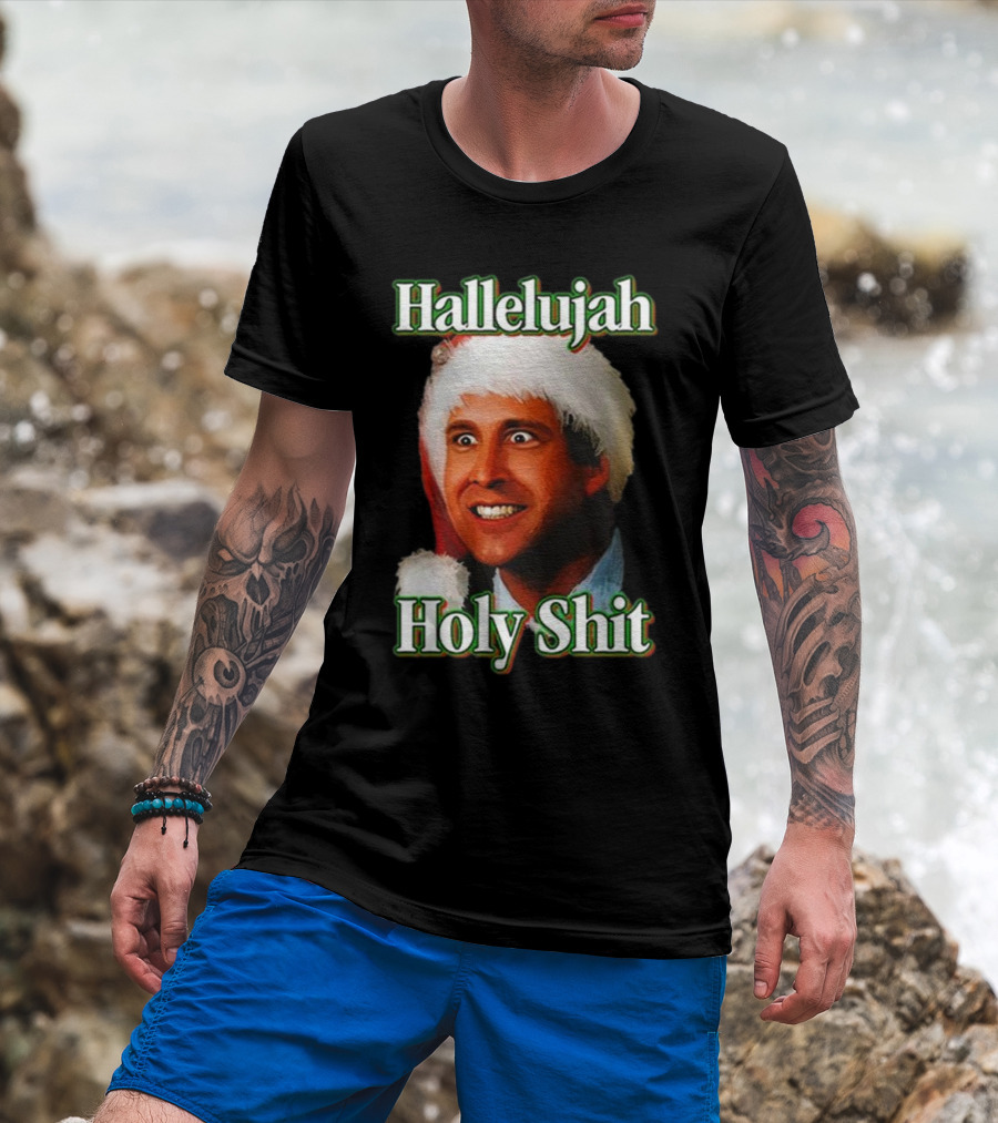 Hallelujah Holy Shit Christmas Vacation T-Shirt