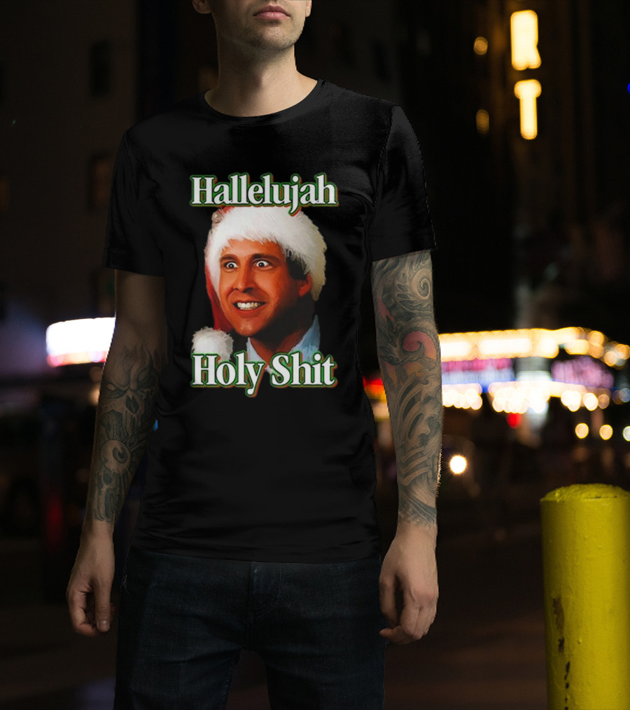 Hallelujah Holy Shit Christmas Vacation T-Shirt