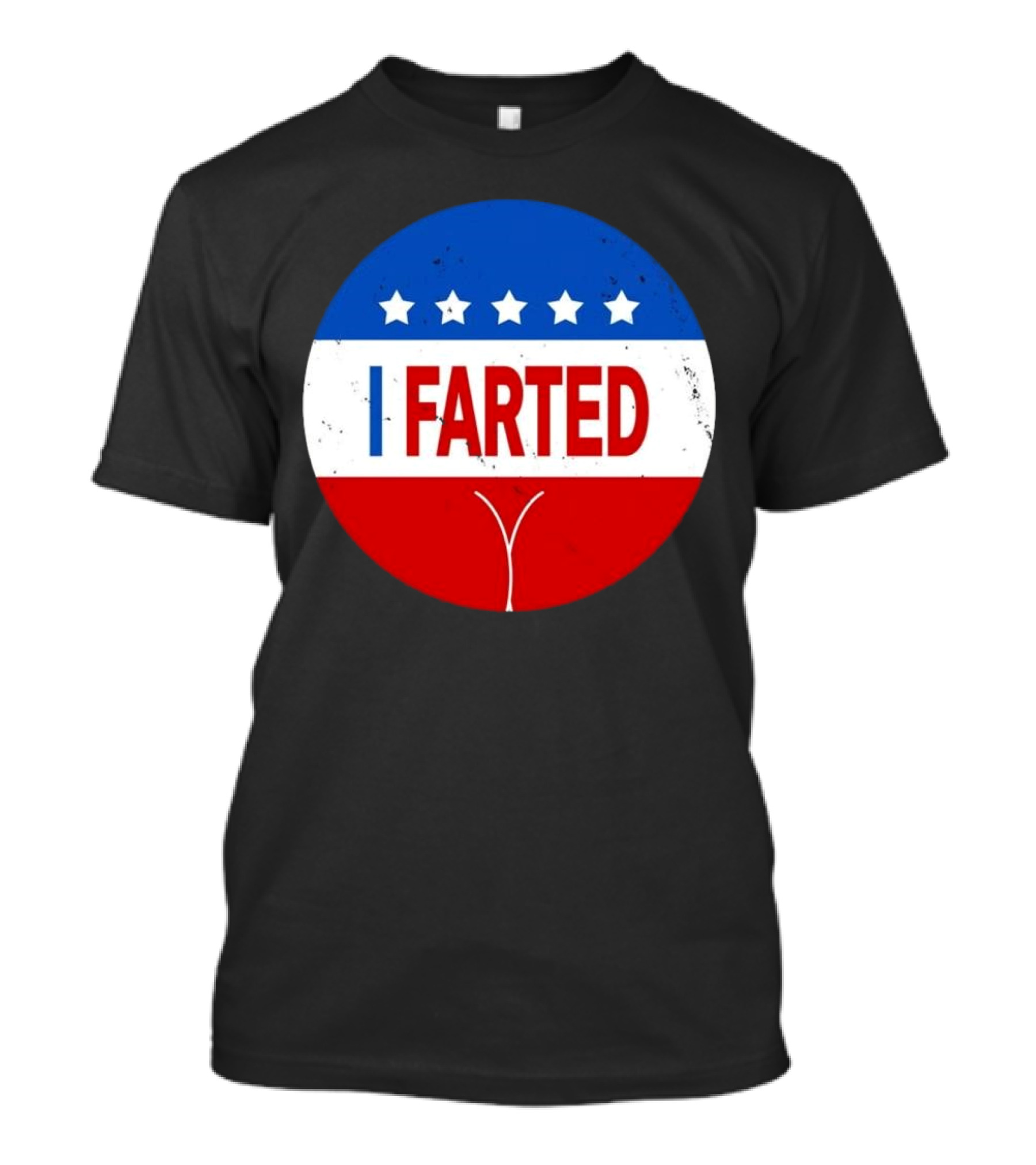 I Farted Political I Voted Star Red White Blue T-Shirt
