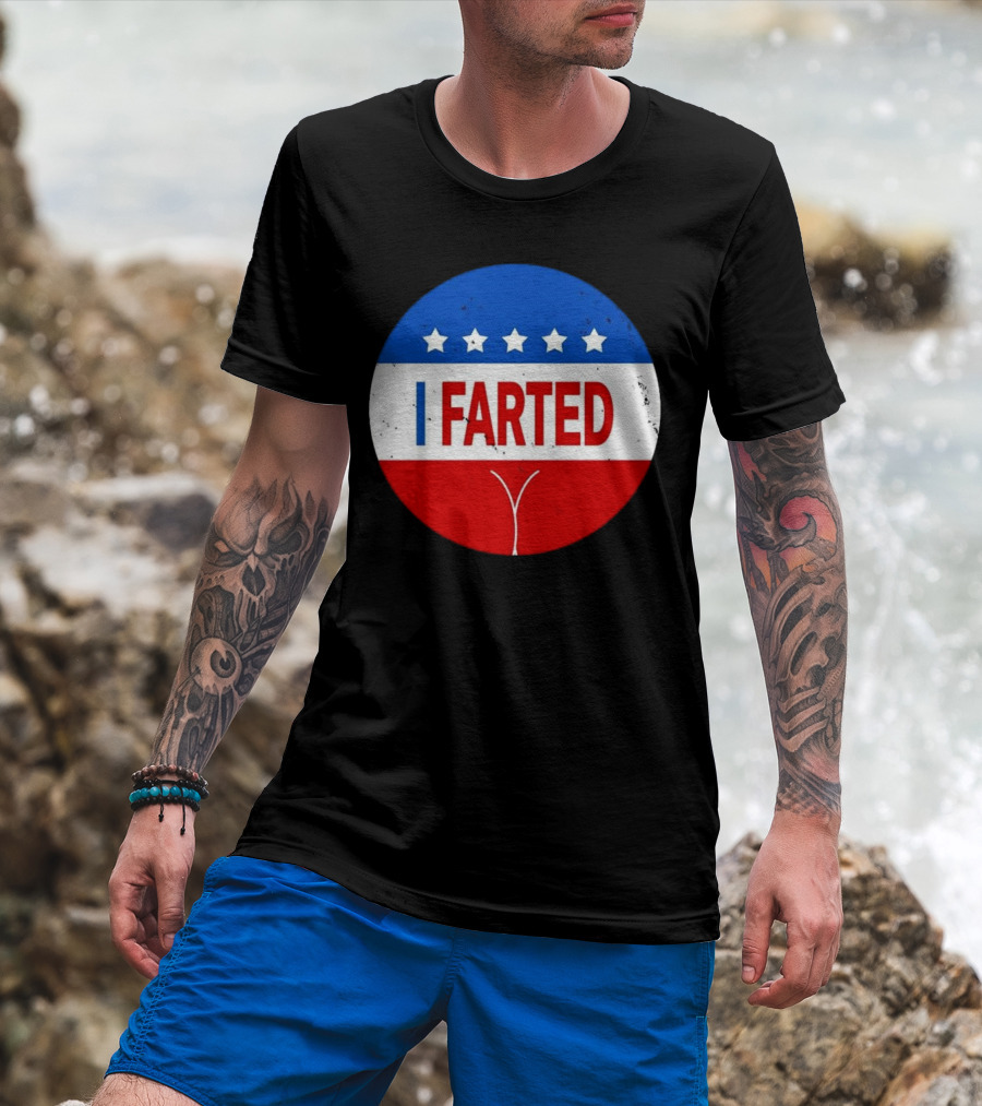 I Farted Political I Voted Star Red White Blue T-Shirt